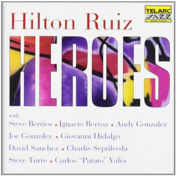 Hilton Ruiz: Heroes