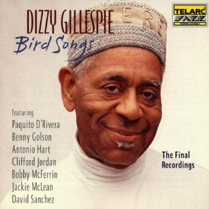 Dizzy Gillespie: Bird Songs: The Final Recordings