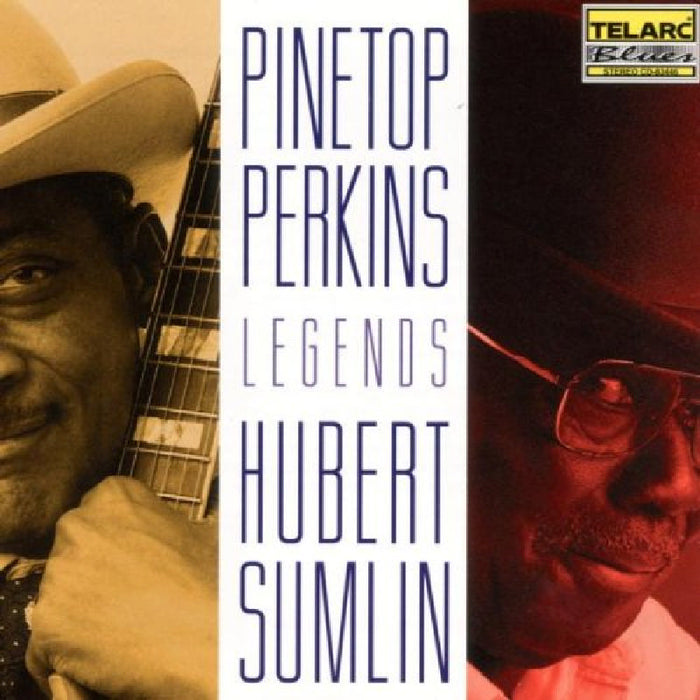 Pinetop Perkins & Hubert Sumlin: Legends