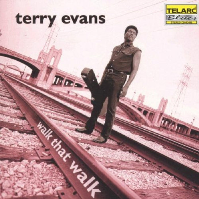Terry Evans: Walk That Walk
