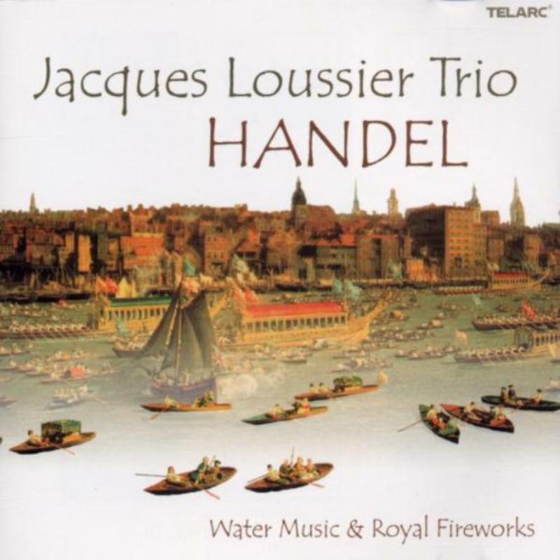 Jacques Loussier: Handel: Water Music & Royal Fireworks