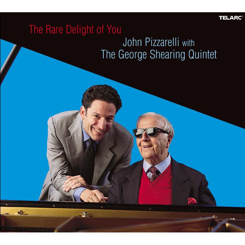 John Pizzarelli & The George Shearing Quintet: The Rare Delight Of You