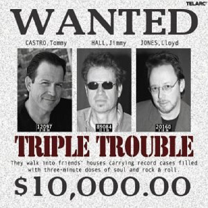 Tommy Castro, Jimmy Hall & Lloyd Jones: Triple Trouble