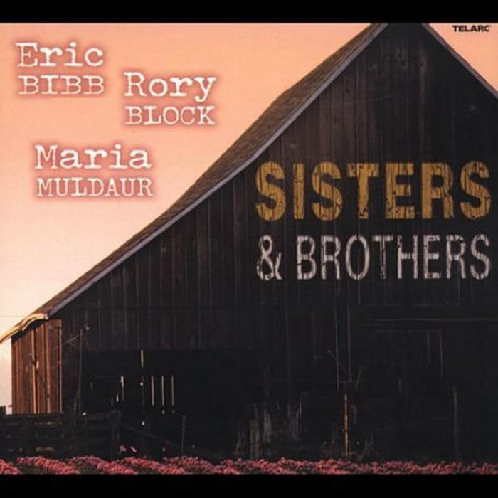Eric Bibb, Rory Block & Maria Muldaur: Sisters & Brothers