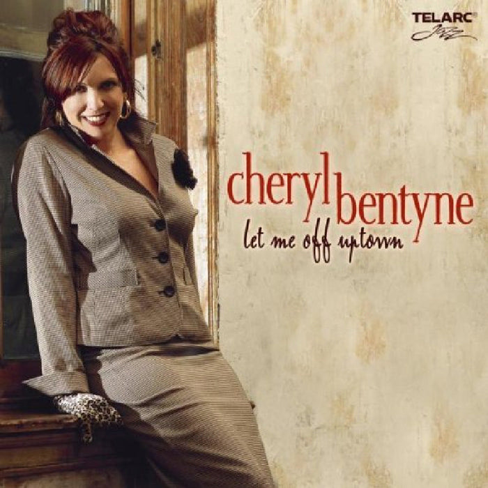 Cheryl Bentyne: Let Me Off Uptown