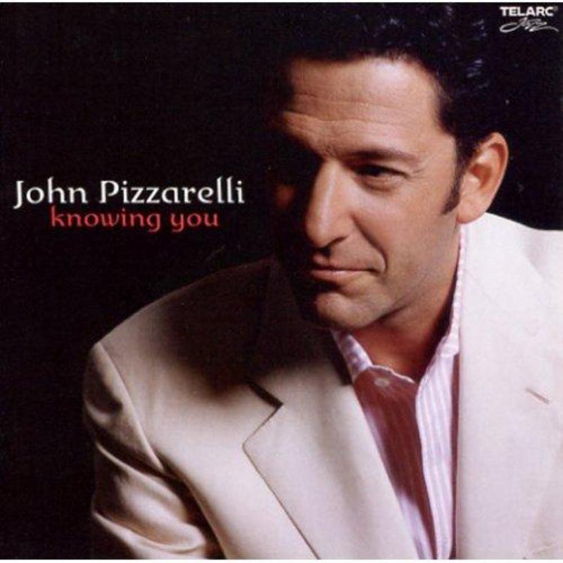 John Pizzarelli: Knowing You