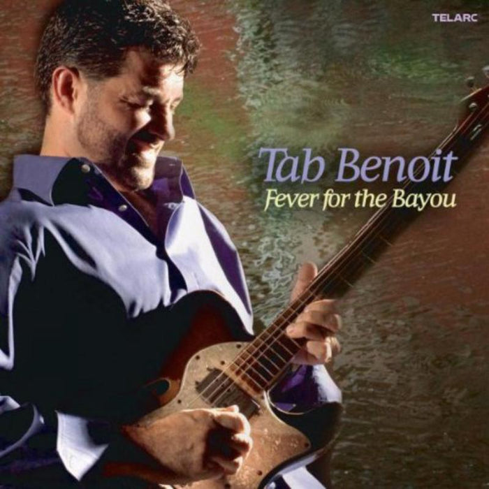 Tab Benoit: Fever For The Bayou