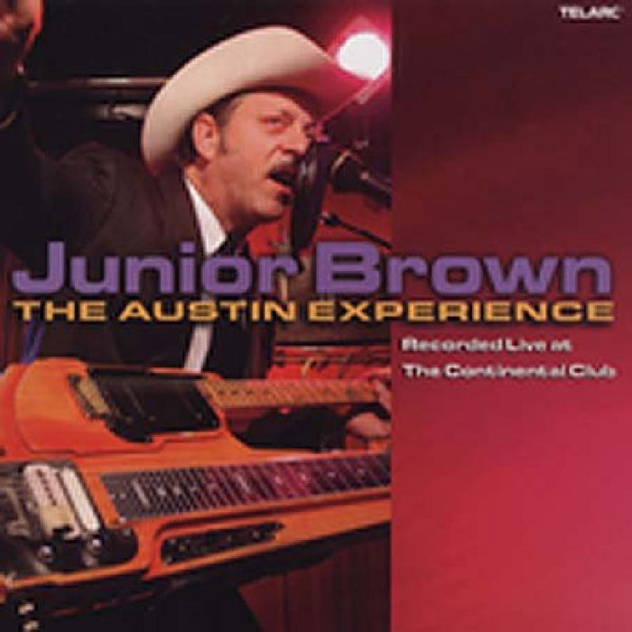 Junior Brown: Live At The Continental Club: The Austin Experience