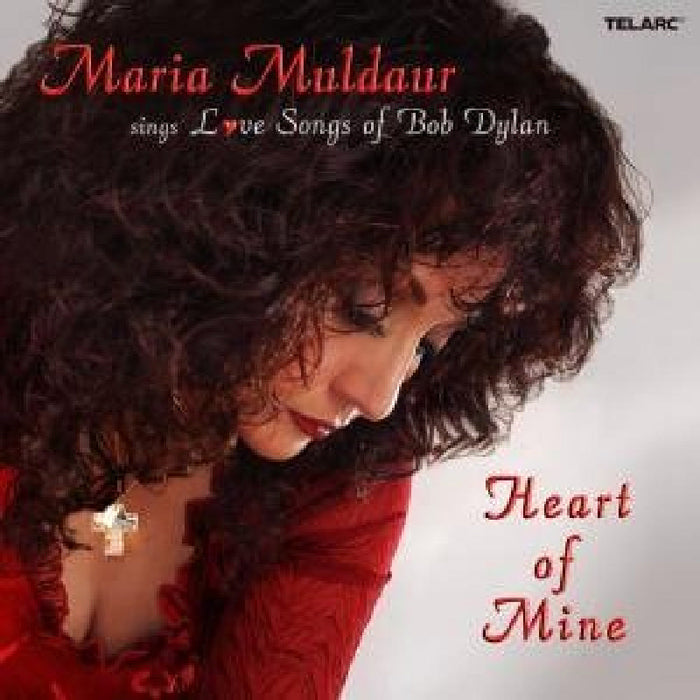 Maria Muldaur: Heart Of Mine: Love Songs Of Bob Dylan