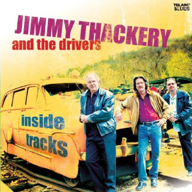 Jimmy Thackery & The Drivers: Inside Tracks