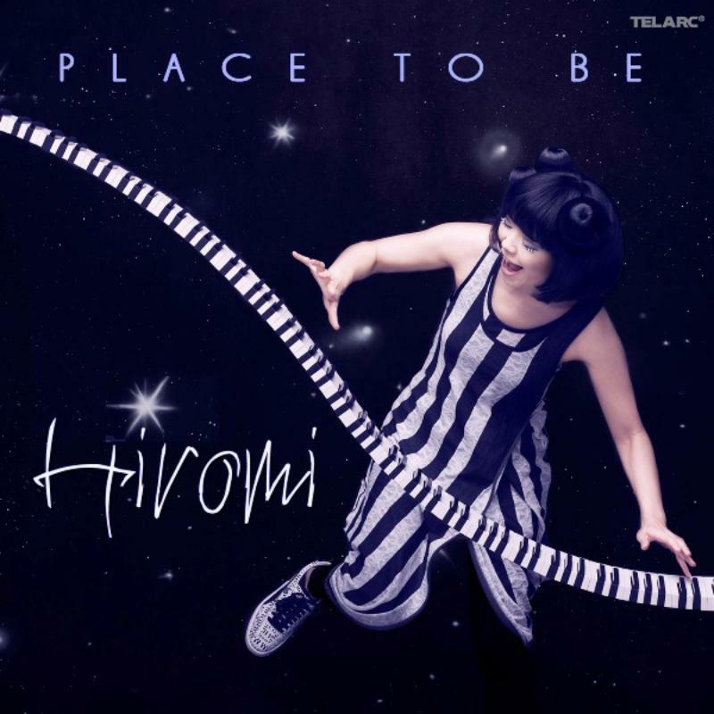 Hiromi: Place To Be