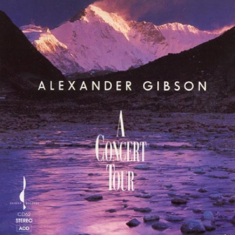Alexander Gibson: A Concert Tour