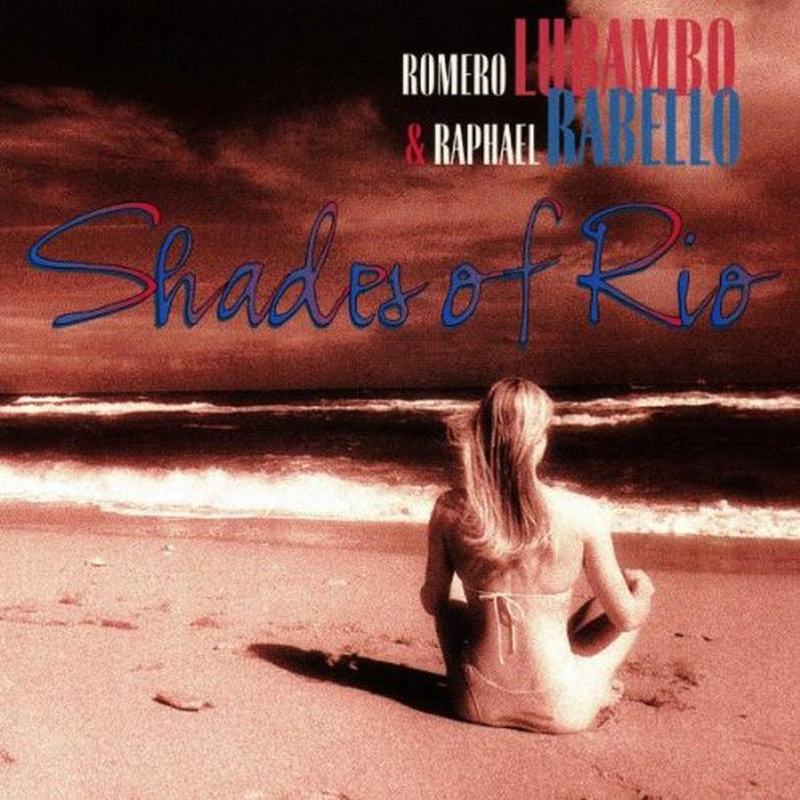 Romero Lubambo & Raphael Rubello: Shades Of Rio