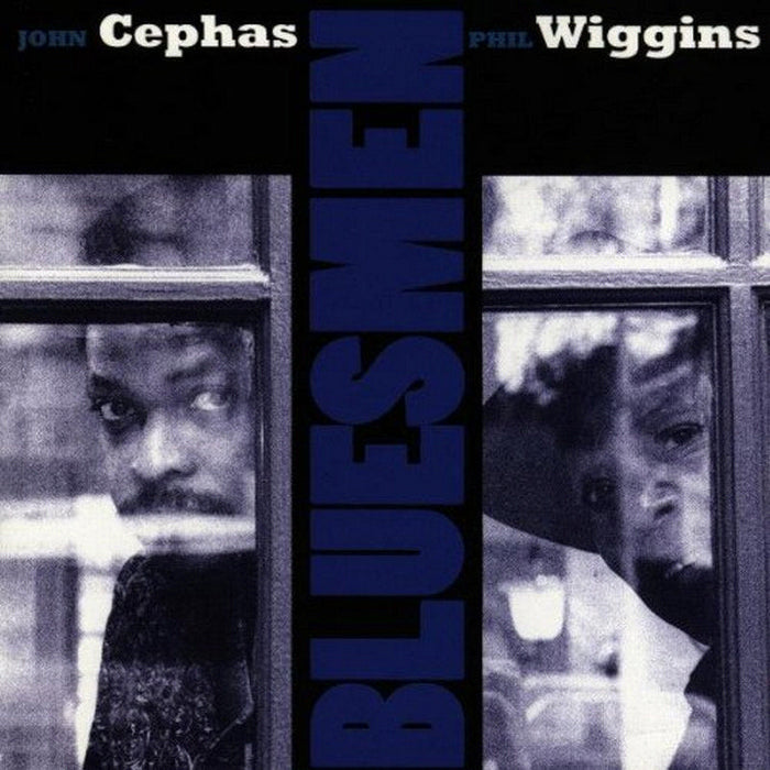 Cephas & Wiggins: Bluesmen