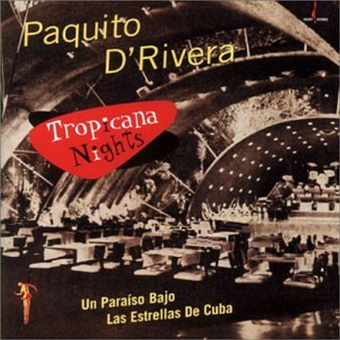 Paquito D'Rivera: Tropicana Nights