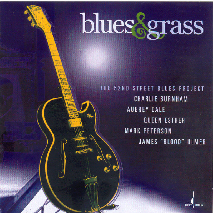 The 52nd Street Blues Project: Blues & Grass