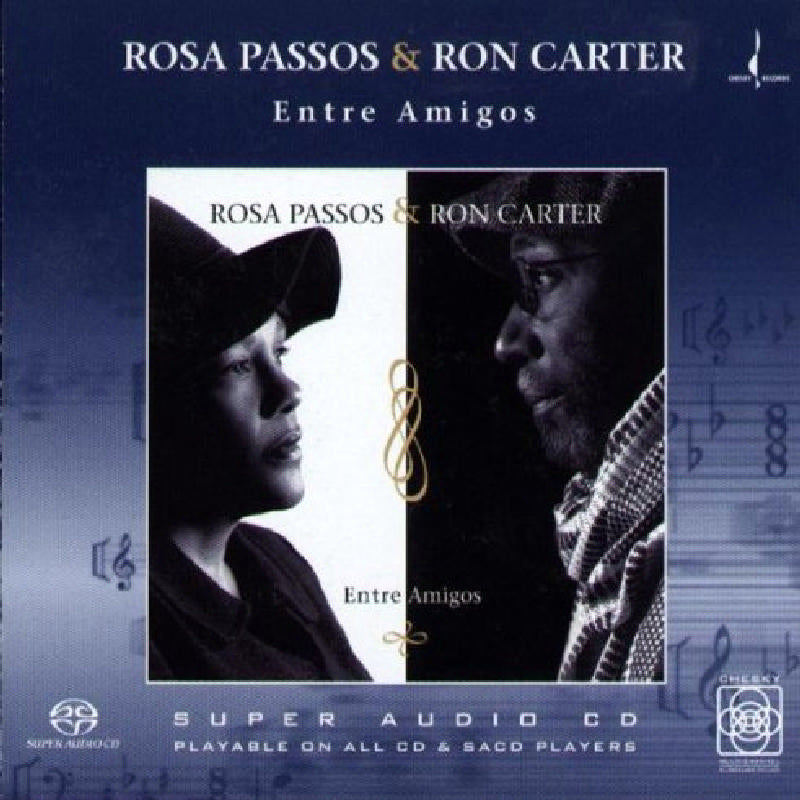 Rosa Passos & Ron Carter_x0000_: Entre Amigos_x0000_ SACD