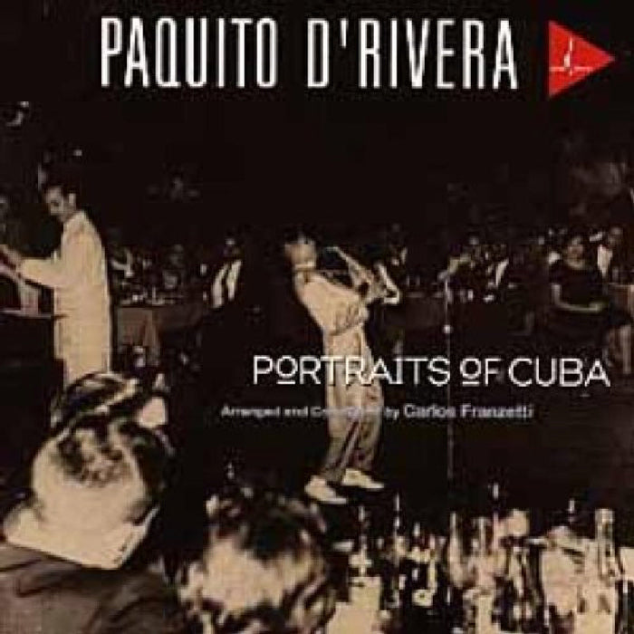Paquito D'Rivera: Portraits of Cuba