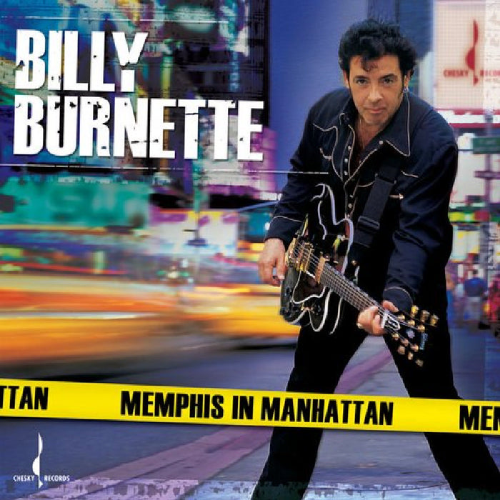 Billy Burnette: Memphis In Manhattan