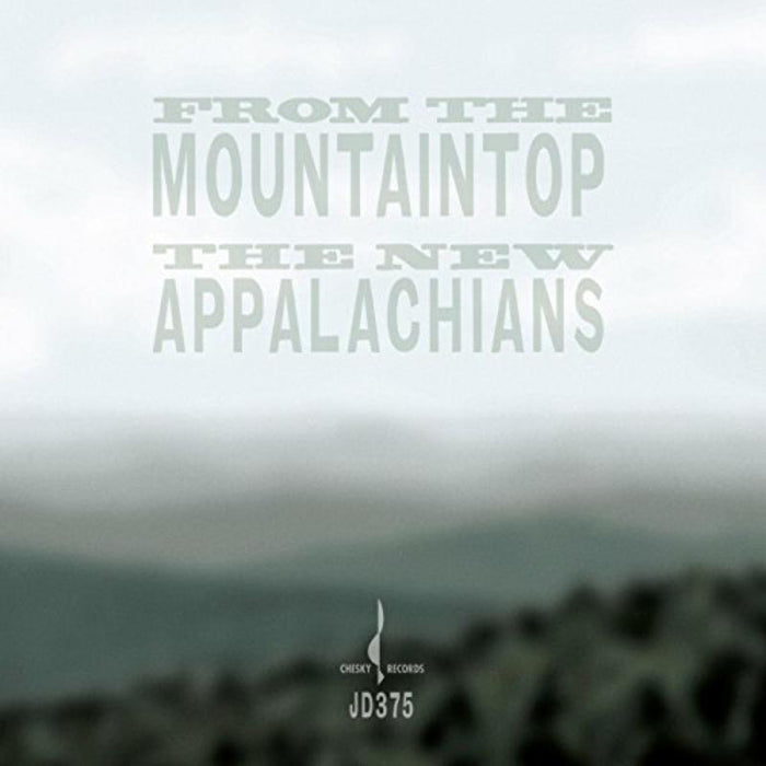 The New Appalachians: From The Mountaintop