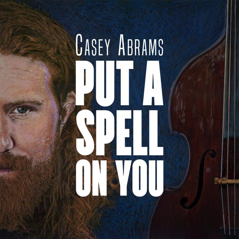 Casey Abrams: Put A Spell On You (MQA CD)