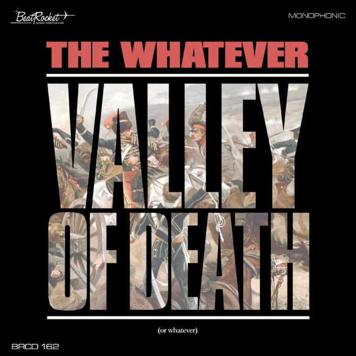 The Whatever: Valley Of Death (Or Whatever) (WHITE VINYL)