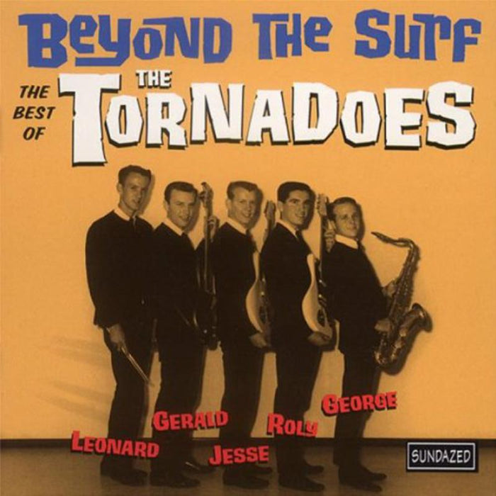 The Tornadoes: Beyond The Surf: The Best Of The Tornadoes