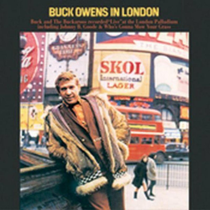 Buck Owens and His Buckaroos: In London - Expanded Edition
