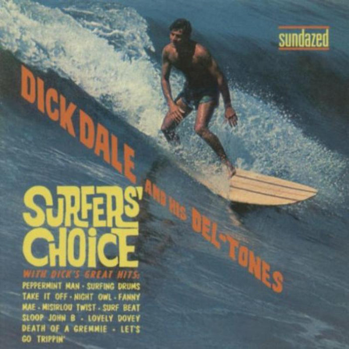 Dick Dale and His Del-Tones: Surfers' Choice - Expanded Edition
