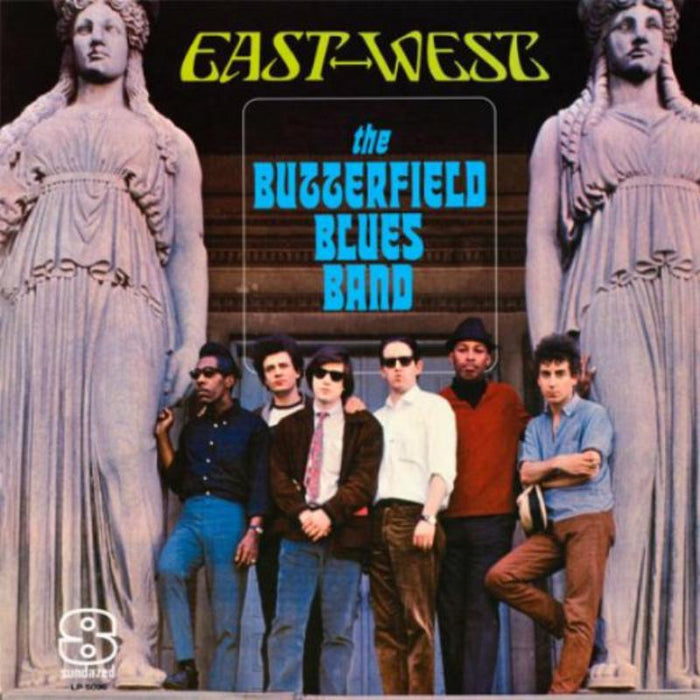 The Paul Butterfield Blues Band: East-West