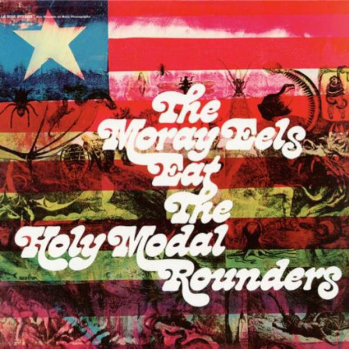Holy Modal Rounders: The Moray Eels Eat The Holy Modal Rounders
