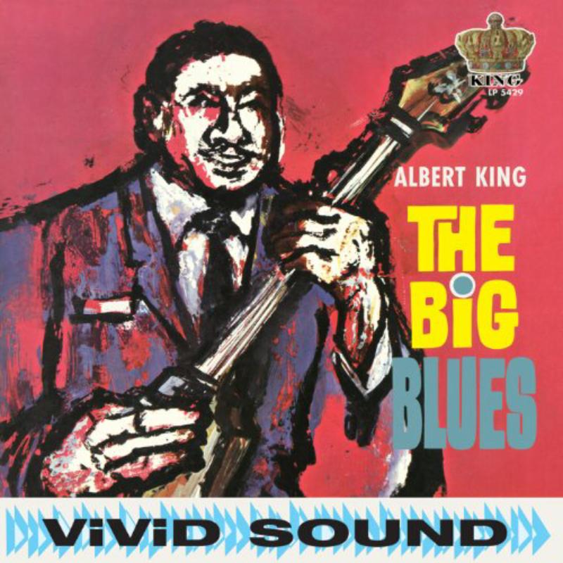 Albert King: The Big Blues
