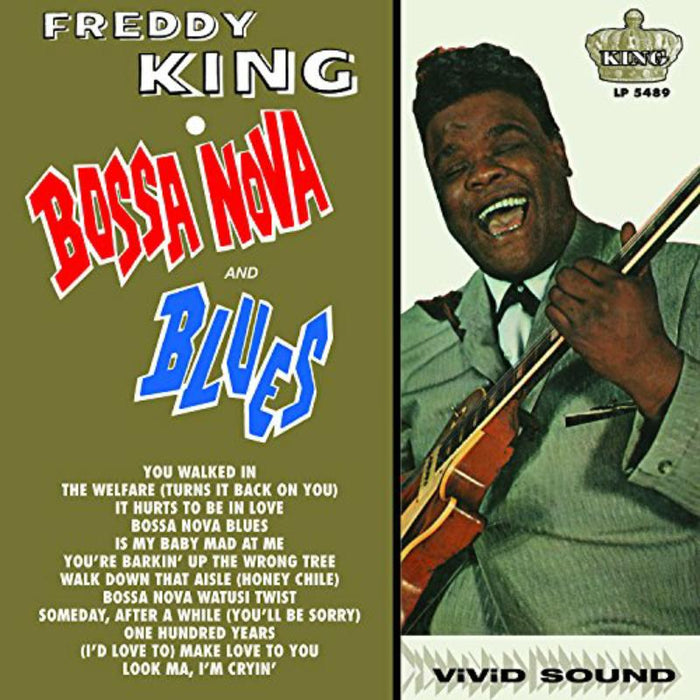Freddy (Freddie) King: Bossa Nova and Blues