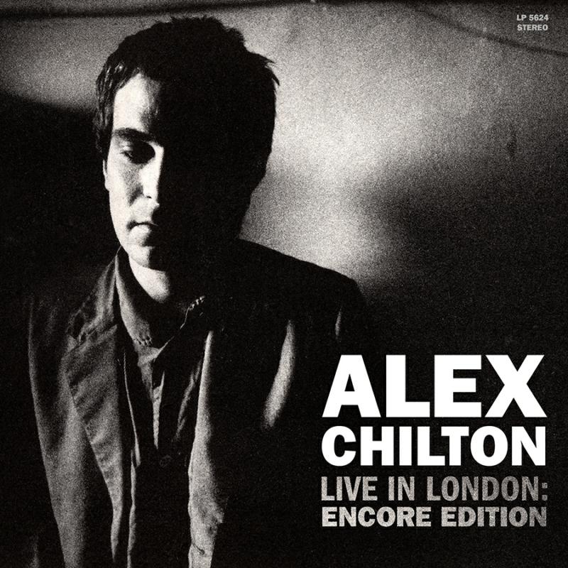 Alex Chilton: Live In London: Encore Edition