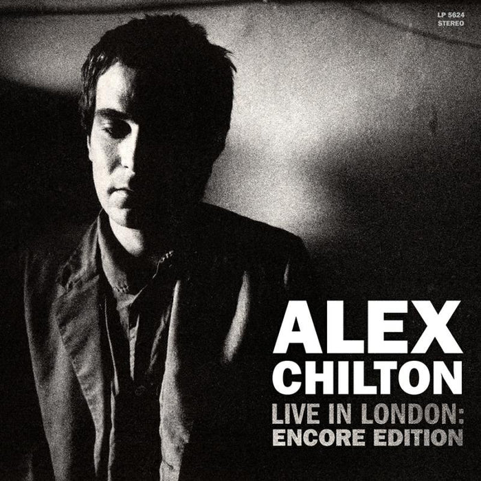 Alex Chilton: Live In London: Encore Edition