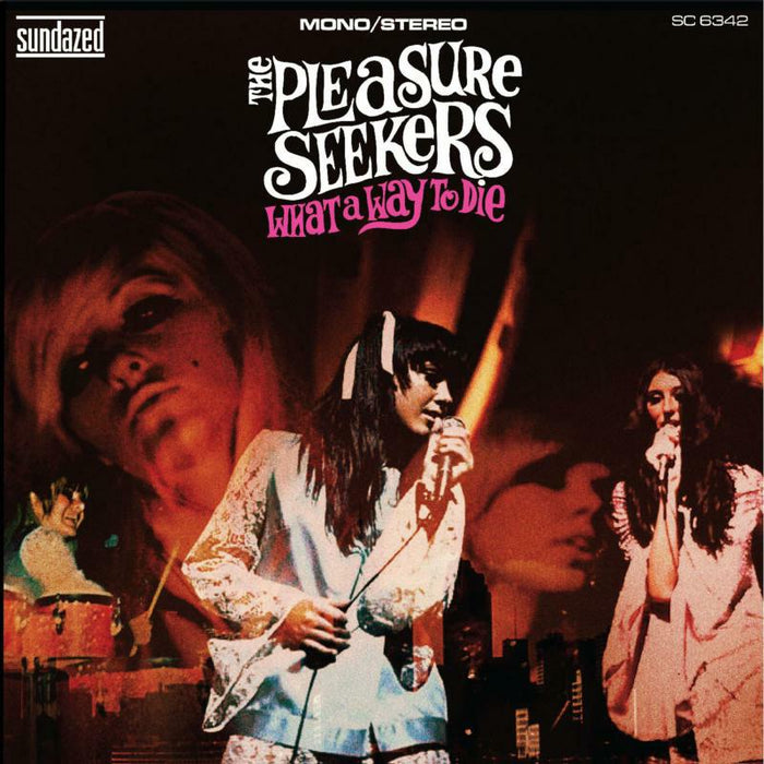 The Pleasure Seekers - What A Way To Die - CDSUND6342