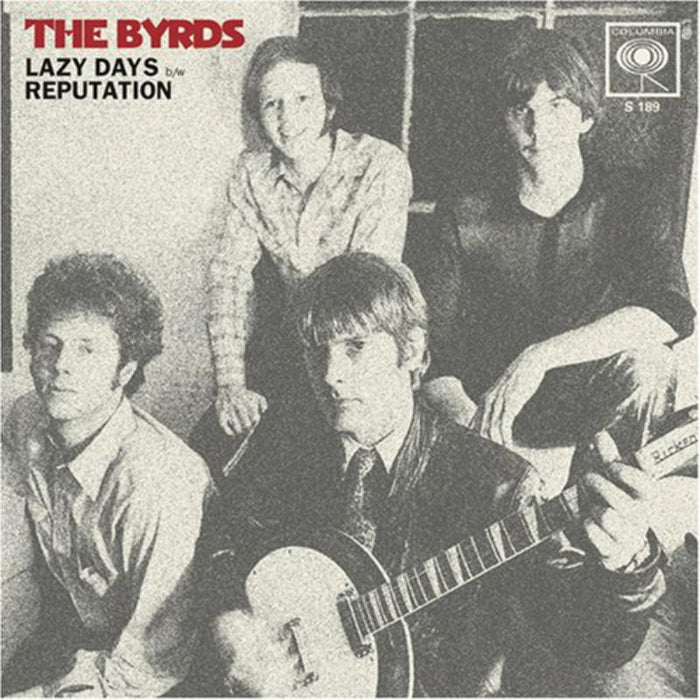 The Byrds: Lazy Days / Reputation