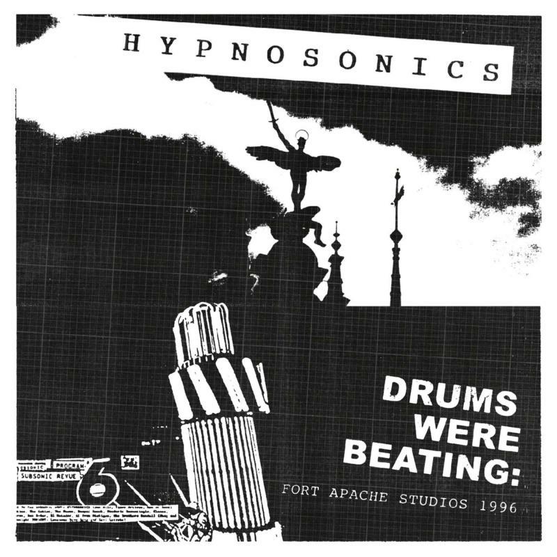 Hypnosonics: Drums Were Beating: Fort Apache Studios 1996 (LP)
