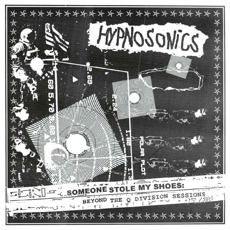 Hypnosonics: Someone Stole My Shoes: Beyond The Q Division Sessions (LP)