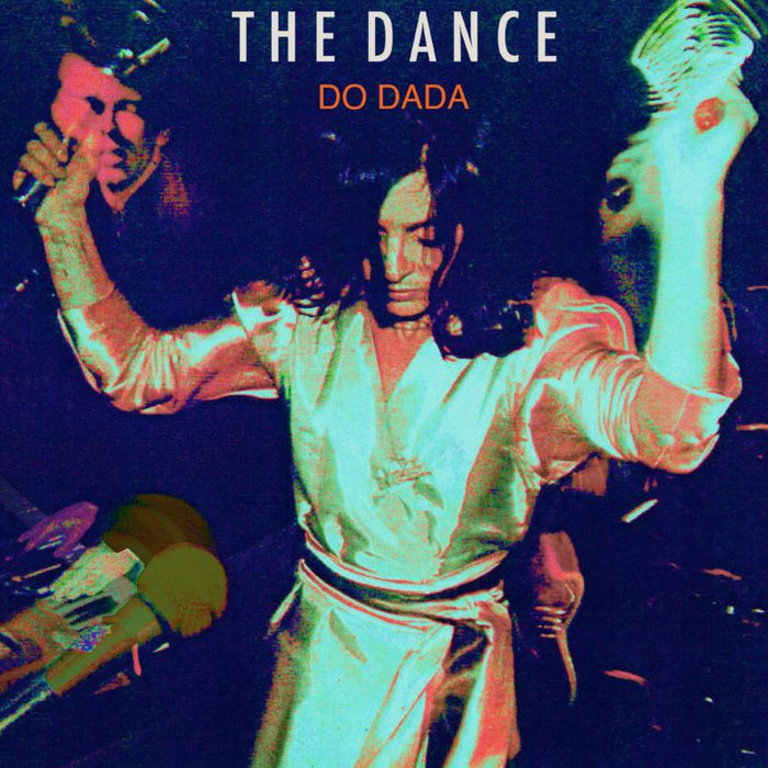 The Dance: Do Dada