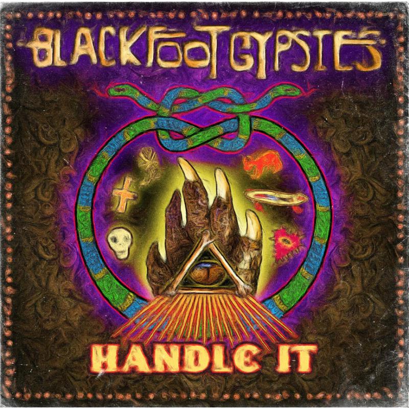 Blackfoot Gypsies: Handle It