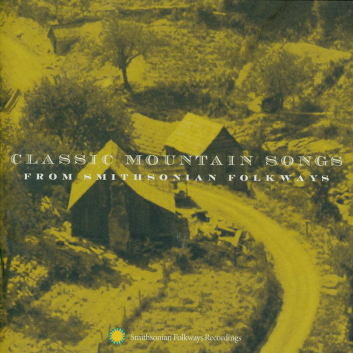 Various Artists: Classic Mountain Songs from Smithsonian Folkways