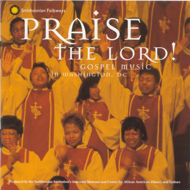 Various Artists: Praise the Lord: Gospel Music in Washington, D.C.