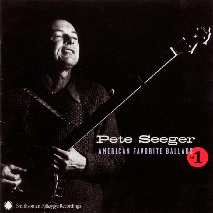 Pete Seeger: American Favorite Ballads, Vol. 1