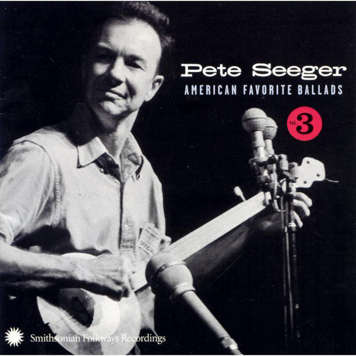 Pete Seeger: American Favorite Ballads, Vol. 3