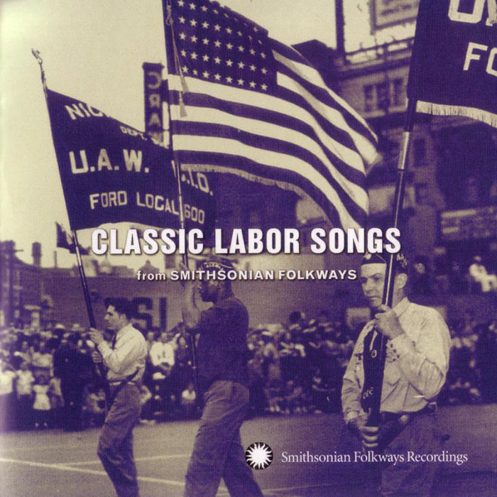 Various Artists: Classic Labor Songs from Smithsonian Folkways