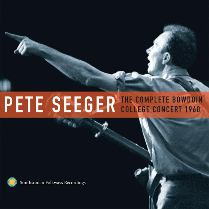Pete Seeger: The Complete Bowdoin College Concert, 1960