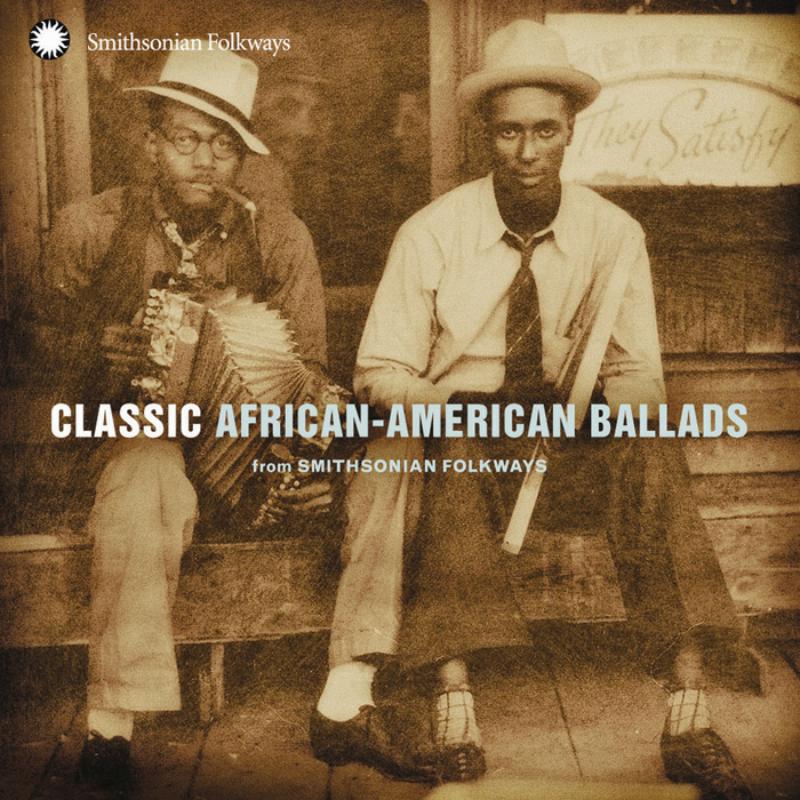 Various Artists: Classic African-American Ballads from Smithsonian Folkways