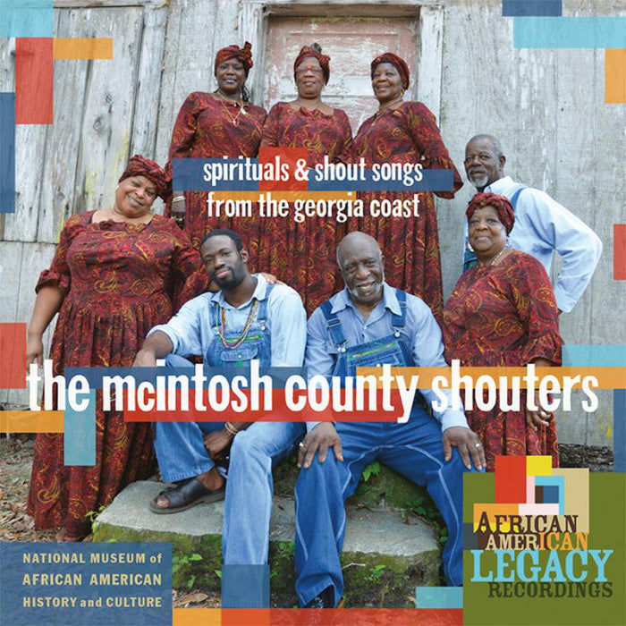 The McIntosh County Shouters: Spirituals And Shout Songs From The Georgia Coast