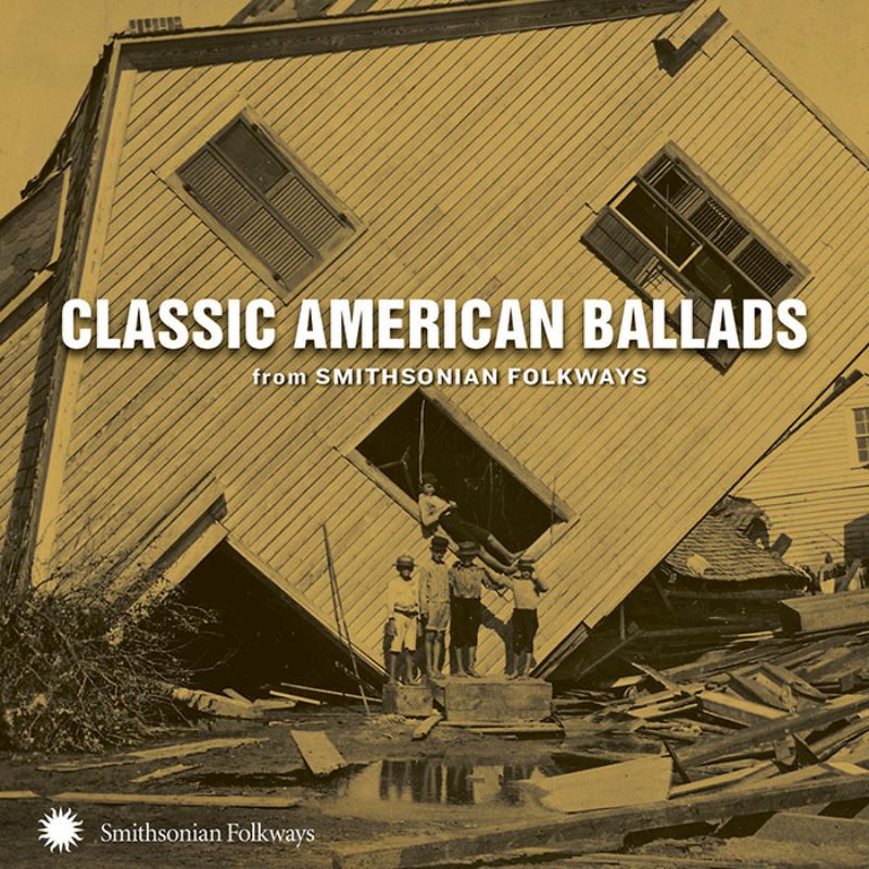 Various Artists: Classic American Ballads from Smithsonian Folkways